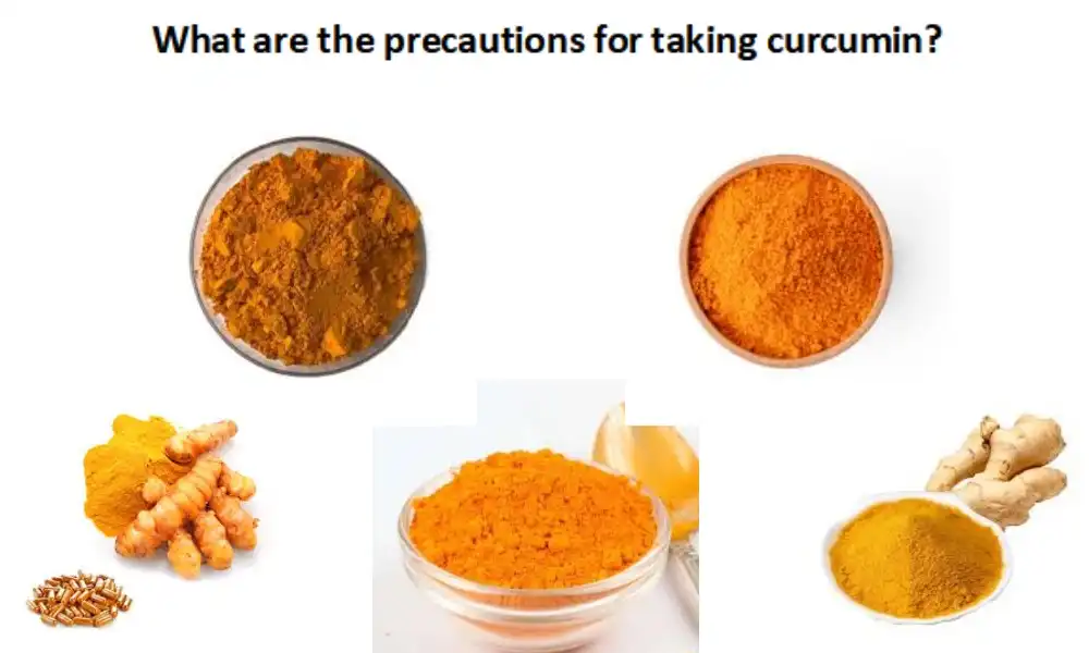 What are the precautions for taking curcumin?